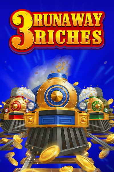 3 Runaway Riches
