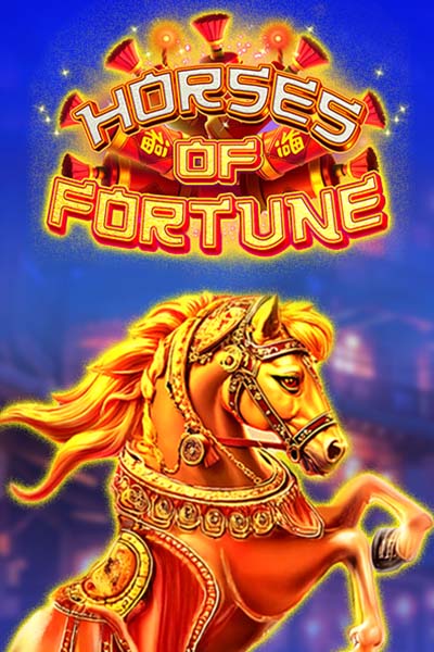 Horses Of Fortune
