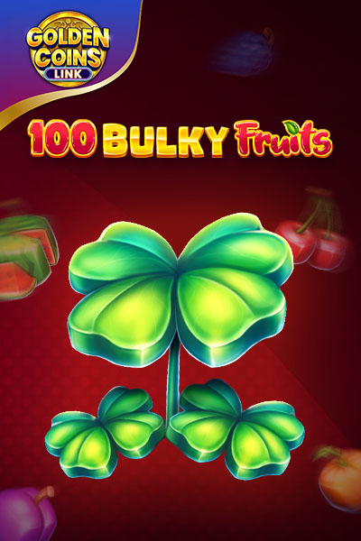 100 Bulky Fruits Golden Coins Link